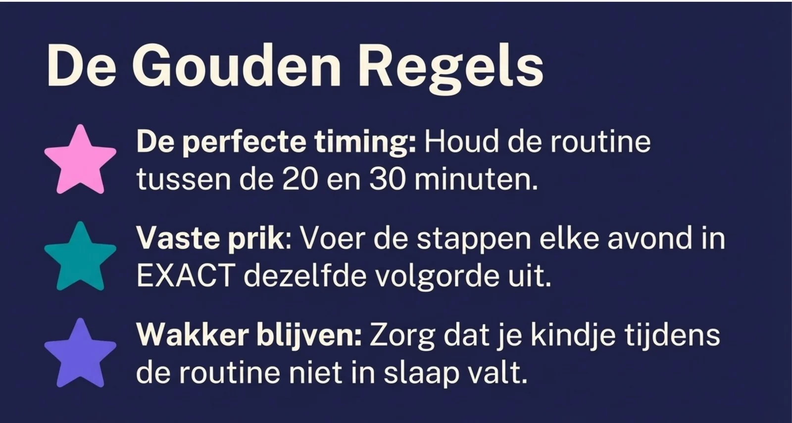 Slide uit de cursus met de gouden regels voor een bedtijdroutine: twintig tot dertig minuten, elke avond dezelfde volgorde, en de baby wakker in bed leggen.