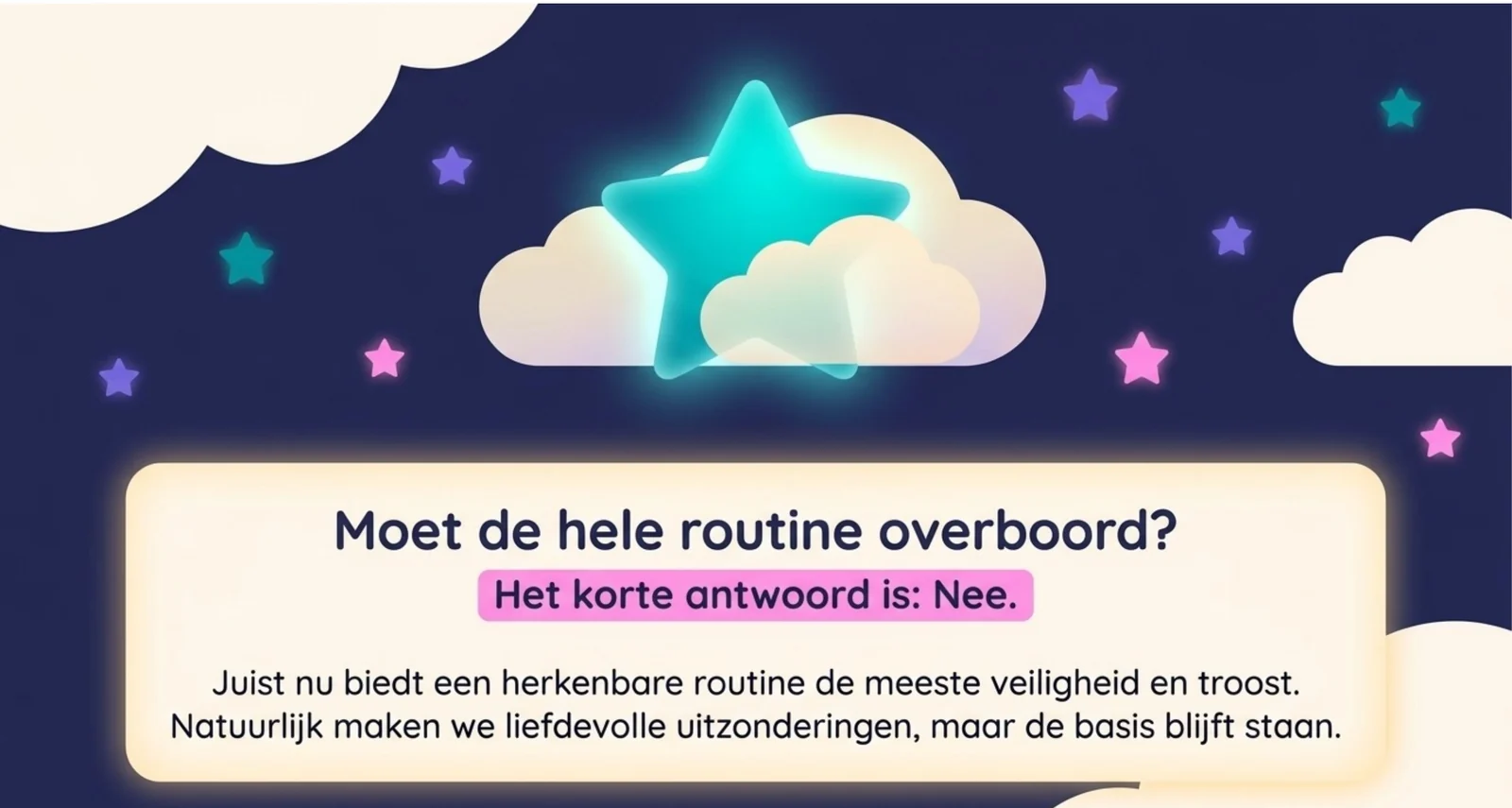 Slide uit de cursus met de vraag of de hele routine overboord moet als een kind ziek is, en het antwoord dat juist een herkenbare routine dan de meeste veiligheid en troost biedt.